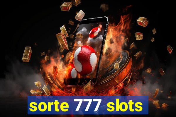 sorte 777 slots